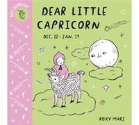 Baby Astrology Dear Little Capricorn by Roxy Marj Roxy Marj (Auteur)
