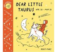 Baby Astrology Dear Little Taurus by Roxy Marj Roxy Marj (Auteur)