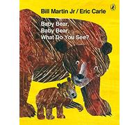 Baby Bear, Baby Bear, What do you See?.