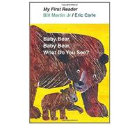 Baby Bear, Bear Bear, What Do You See?