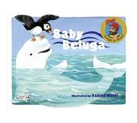 Baby Beluga, Raffi Songs to Read Series