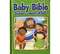 Baby Bible Stories about Jesus by Robin Currie & Illustrated by Constanza Busaluzzo Robin Currie (Auteur)