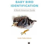 Baby Bird Identification by Linda TuttleAdams Linda TuttleAdams (Auteur)