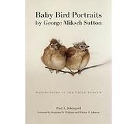 Baby Bird Portraits By George Miksch Sutton: Watercolors In The Field Museum