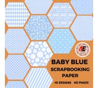 BABY BLUE PATTERNS SCRAPBOOK PAPER: DOUBLE-SIDED SHEETS FOR SCRAPBOOKING, COLLAGE & ORIGAMI, DECORATIVE CRAFT PAPERS FOR WRAPPING.