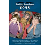 The Baby Boom Years: 1958