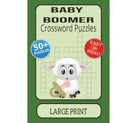 Baby Boomer Crossword Puzzles: Crossword Puzzles with Easy to Read Large Print about Baby Boomers, Golden Years, Nostalgia and more 6x9 inches, 120 ... gift for Vacations, Holidays and Relation