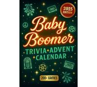 Baby Boomer Trivia Advent Calendar 2025: 25 Days of Music, Memories & Laughs from the ’50s to the ’80s