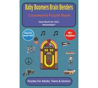 Baby Boomers Brain Benders: Crossword Puzzle Book, How Much Do You Remember?