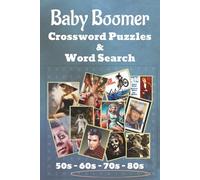 Baby Boomers Crossword Puzzle & Word Search, 50s -60s -70s- 80s: Relive the golden eras of the 1950s through the1980s with this nostalgic puzzle book, 6x9 Inches | 110 Pages