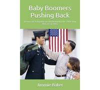 Baby Boomers Pushing Back: {Democrats & Republicans blended well in the 1960s-Now they are at odds}