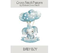 BABY BOY Cross Stitch Pattern: A beautiful cross stitch pattern for your next project!