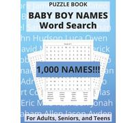 Baby Boy Names Word Search Puzzle Book: Word Searches with LARGE Easy-to-Read Print about Adorable Boy Names | 8.5 x 11 inches, 100 Pages, 1,000 ... Grandparents, and Even Pet Parents