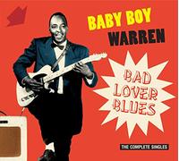 Baby Boy Warren - Bad Lover Blues.. -Digi-