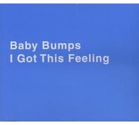 Baby Bumps – I Got This Feeling – Import – Zyx Music