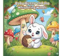 Baby Bunny and the Whispering Woods