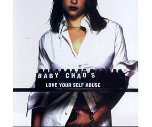 Baby Chaos - Love Your Self Abuse