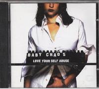 Baby Chaos - Love Your Self Abuse [Import]