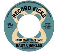 Baby Charles - Hard Man to Please [Import]