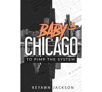 Baby Chicago 3: To Pimp the System