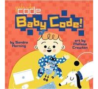 Baby Code by Sandra Horning Inconnu (Auteur)