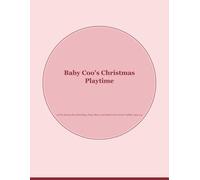 Baby Coo's Christmas Playtime: A First Activity Set of Matching, Finger Mazes and Hidden-Cow Fun for Toddlers Ages 2-4