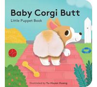 Baby Corgi Butt: Little Finger Puppet Book