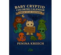 Baby Cryptid Coloring and Activity Book - Open Your Calendar Edition: Color, Play, and Explore With Baby Bigfoot, Mothman, Nessie and friends.