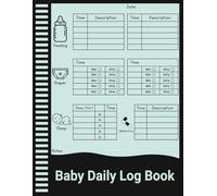 Baby Daily Log Book: Track Feedings, Diapers, Sleep & Meds - Newborn Routine Journal for Parents & Caregivers.