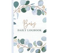 Baby Daily Logbook: Track your newborn's feedings (bottle, pumping, and breastfeeding log), diapers, sleep, activities, growth, and more.