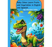 Baby Dinos Learn Fruits and Vegetables in English and Spanish