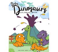 Baby Dinosaurs - Coloring Book for Kids Ages 2-8: Cute Dino Scenes from Canadian Landscapes - Easy Coloring Pages for Little Hands