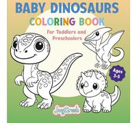 Baby Dinosaurs Coloring Book: For Toddlers and Preschoolers