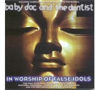 Baby Doc & Jon the Dentist - in Worship of False Idols [Import]
