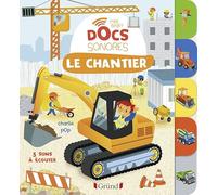 Baby doc : Le chantier - Documentaire sonore avec 6 puces - À partir de 6 mois