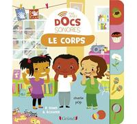 Baby doc : Le corps - Documentaire sonore avec 6 puces sonores - À partir de 6 mois