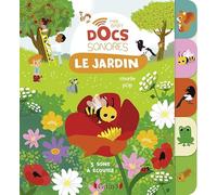 Baby doc : Le jardin - Documentaire sonore avec 6 puces - À partir de 6 mois