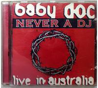 Baby Doc - Never a DJ/Live in Australia [Import]