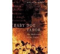 Baby Doe Tabor: Madwoman In The Cabin