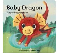 Baby Dragon: Finger Puppet Book (Little Finger Puppet Board Books): (Finger Puppet Book for Toddlers and Babies, Baby Books for First Year, Animal Finger Puppets): 14