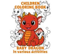 Baby Dragon: in Various Activities
