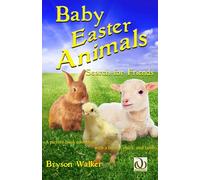 Baby Easter Animals Search for Friends: A picture book adventure with a bunny, chick and lamb