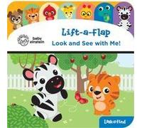Baby Einstein: Look And See With Me! Lift-A-Flap Look And Find