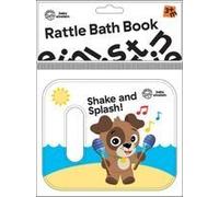 Baby Einstein: Shake And Splash! Rattle Bath Book