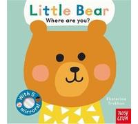 Baby Faces Little Bear Where Are You Baby Faces Little Bear Where Are You (Auteur)