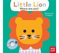 Baby Faces Little Lion Where Are You Baby Faces Little Lion Where Are You (Auteur)