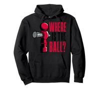 Baby-foot amusant avec inscription « Where is the Ball » Sweat à Capuche