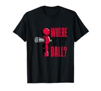 Baby-foot amusant avec inscription « Where is the Ball » T-Shirt