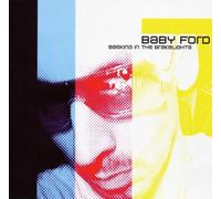 Baby Ford - Basking in The Brakelights [Import]