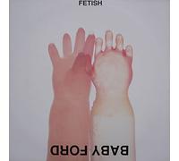 Baby Ford - Fetish - Insumision